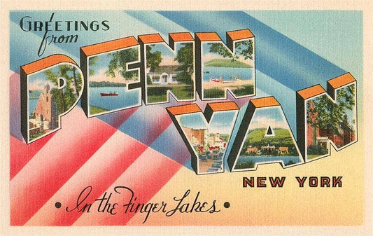 Greetings from Penn Yan, New York